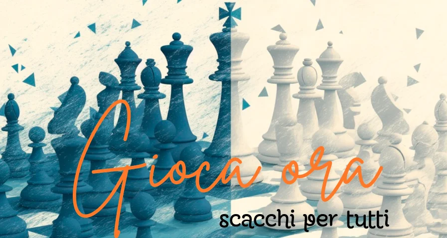 Gioca ora - Scacchi per tutti