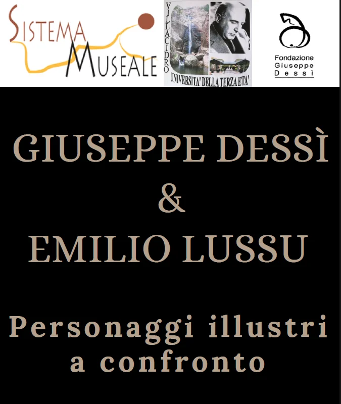 GIUSEPPE DESSÌ e EMILIO LUSSU Personaggi illustri a confronto