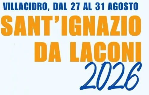 Festa di Sant'Ignazio da Laconi 2026 - Villacidro 27, 28, 29, 30 e 31 Agosto.